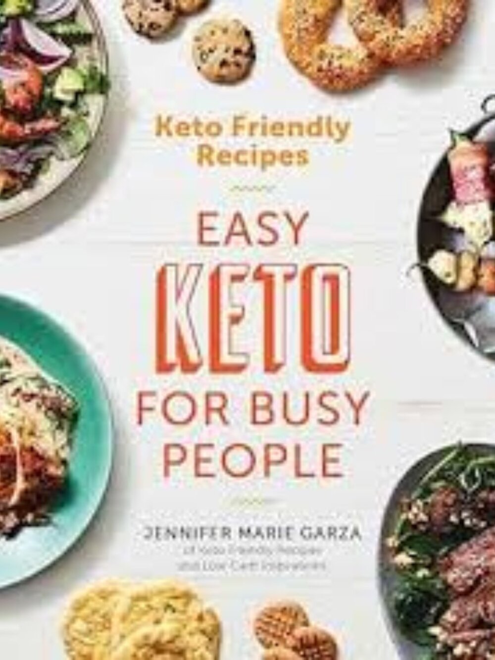 "Keto Friendly Recipes: Easy Keto for Busy People" Paperback Cookbook